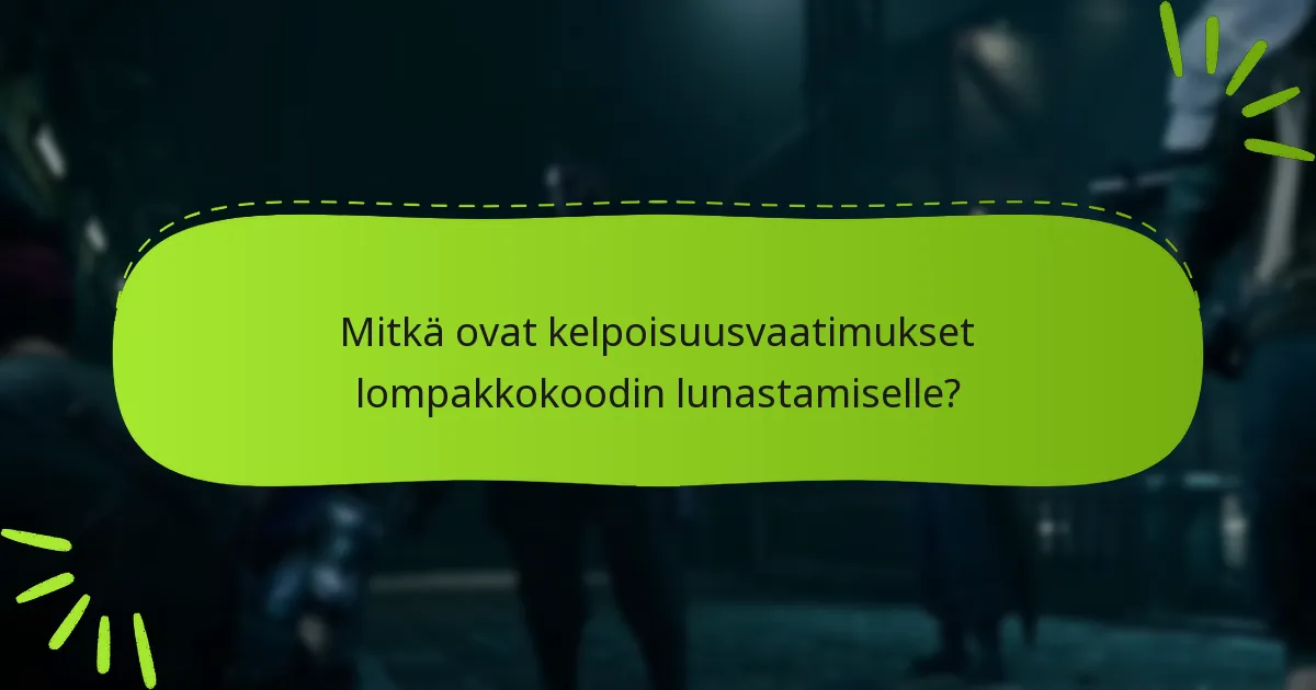 Mitkä vianetsintävinkit voivat auttaa lompakkokoodin lunastamisongelmissa?